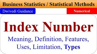 Index Numbers, index number Meaning, Types of index numbers, uses of index numbers, statistics mba
