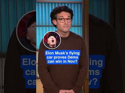 Elon Musk's flying car proves Dems can win in Nov?