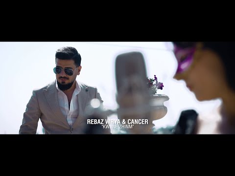 REBAZ WRYA & CANCER - Kwane Zhinm