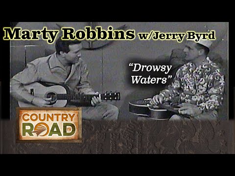 Marty Robbins with Jerry Byrd "DROWSY WATERS"