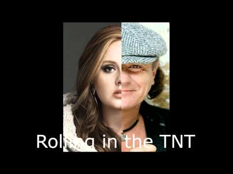 Rolling in the TNT - Adele vs AC/DC Mashup ("Rolling in the deep" vs "TNT")