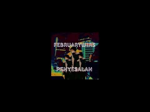 Februarywirs - Penyesalan (Prod. Majinaru)