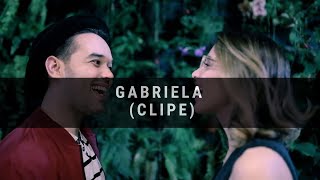 Gabriela Music Video