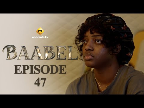 Série - Baabel - Saison 1 - Episode 47 - VOSTFR