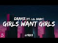 Drake Girls Want Girls Lyrics Ft Lil Baby