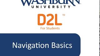 Desire2Learn for Students: Navigation Basics (v3)