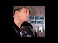 Mike Milligan and Steam Shovel - Live! - Set 1 - 3. Other Side of Love (Doyle Bramhall)