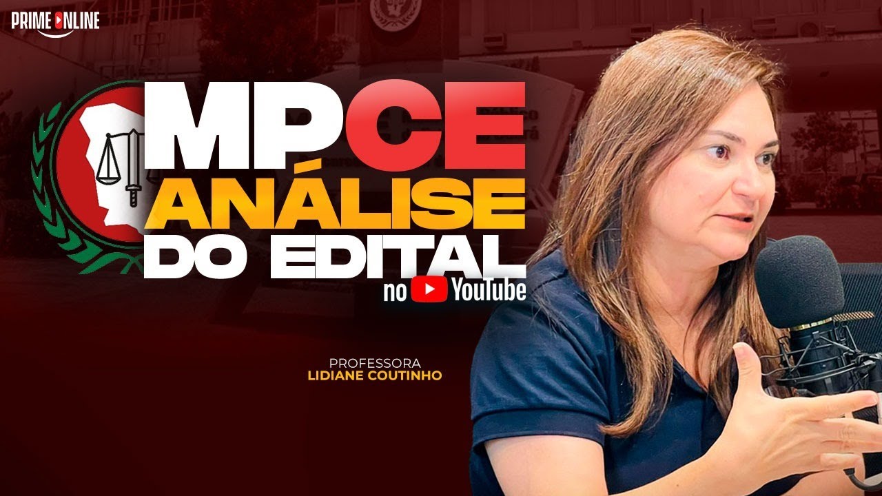 MPCE ANÁLISE DO EDITAL | PROFA. LIDIANE COUTINHO