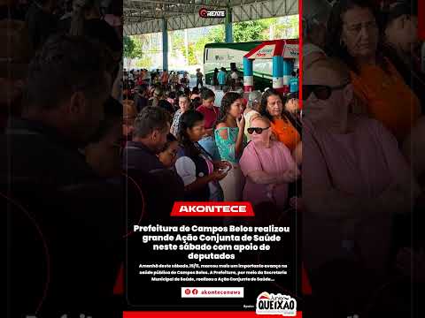 Prefeitura de Campos Belos realizou grande Ação Conjunta de Saúde neste sábado com apoio de deputado