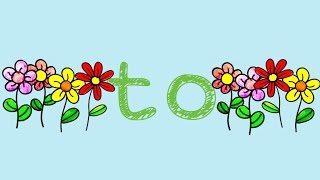 To- Song for the Sight Word "To"