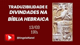 Traduzibilidade e Divindades na Bíblia Hebraica
