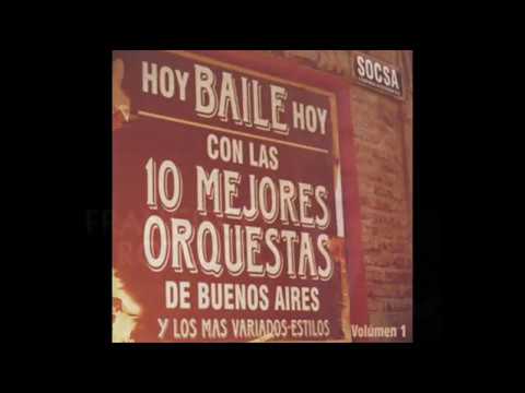 PARA VOS BAILARIN - 10 TANGOS ENGANCHADOS - LAS MEJORES ORQUESTAS TÍPICAS