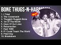 Bone Thugs-N-Harmony 2023 Greatest Hits - I Tried, Tha Crossroads,Thuggish Ruggish Bone