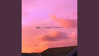 take a moment to breathe. Music Video