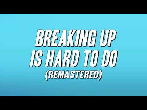 Neil Sedaka - Breaking Up Is Hard to Do (Remastered) [Lyrics]
