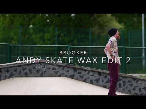 Andy skate wax Featuring Brooker