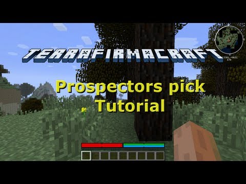 TerraFirmaCraft how to use the Prospectors pick tutorial