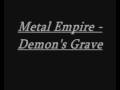 Metal Empire - Demon's Grave 