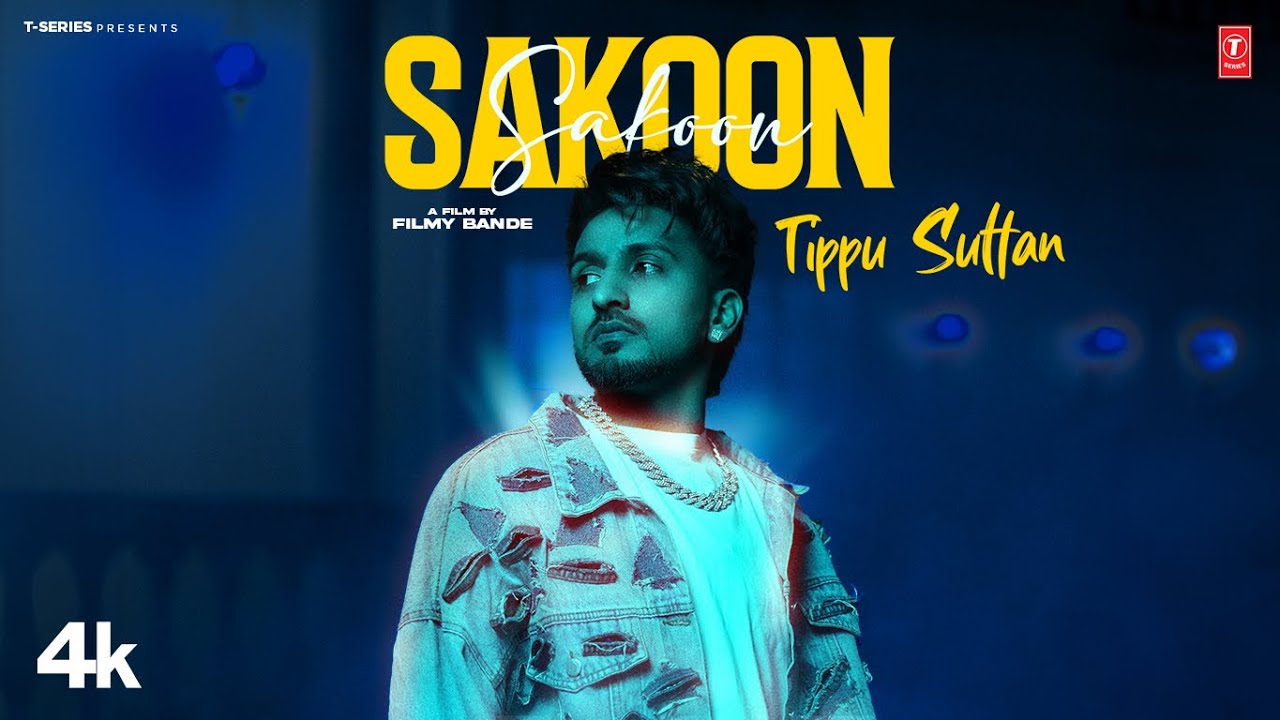 Sakoon Lyrics | Tippu Sultan