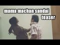 Mama Machan Sandai Teaser