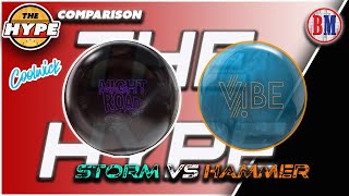 Hammer Ocean Vibe VS Storm Night Road | Comparison | The Hype | Bowlersmart