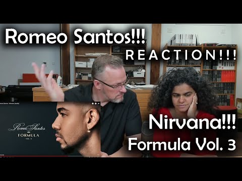 Romeo Santos - NIRVANA from Formula, Volume 3 - REACTION!!!