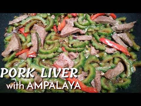 PORK LIVER WITH AMPALAYA | Lutong Pinoy | Panlasang...