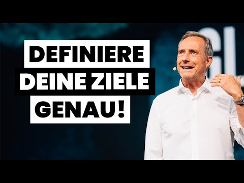 Definiere Deine Ziele genau!