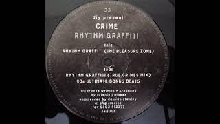 Crime ‎– Rhythm Graffiti CJ's (Ultimate Bonus Beats)
