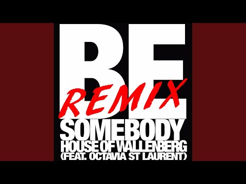 Be Somebody (feat. Octavia St Laurent) (CVNT TR4XXX Remix)