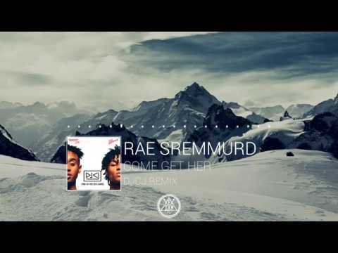 Rae Sremmurd - Come Get Her (DJCJ Remix)