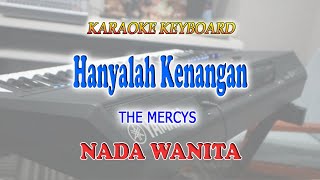 Download lagu HANYALAH KENANGAN ll KARAOKE KEYBOARD ll THE MERCYS ll NADA WANITA F=DO mp3 Download lagu HANYALAH KENANGAN ll KARAOKE KEYBOARD ll THE MERCYS ll NADA WANITA F=DO mp3