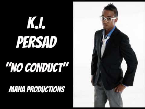 No Conduct - KI Persad (Chutney Soca 2014)
