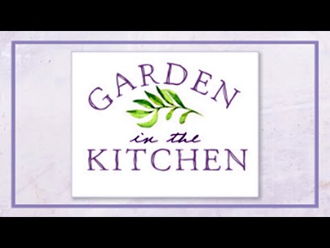 Garden in the Kitchen Episode 22