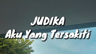 Download lagu Judika - Aku Yang Tersakiti (Lirik) mp3 Download lagu Judika - Aku Yang Tersakiti (Lirik) mp3