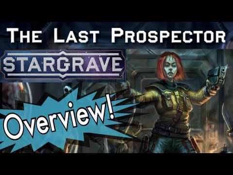 Stargrave: Last Prospector - Supplement Overview