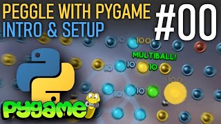 導入とセットアップ - Peggle with PyGame チュートリアル [#00]