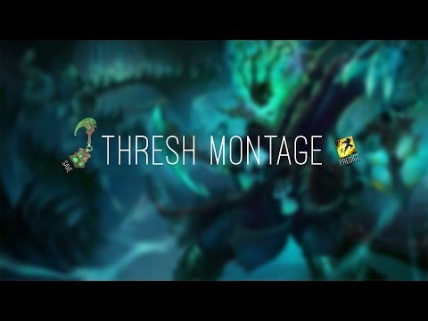 SaRoHaN - Thresh Montage #6
