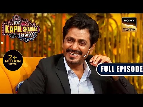 Gangs Of Wasseypur का Reunion | Nawazuddin Siddiqui | The Kapil Sharma Show 2 | Ep 299 | NEW FE