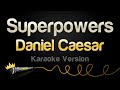 Daniel Caesar Superpowers Karaoke Version