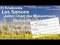 Tchaikovsky:The Seasons July:Song of the Reaper Free Sheet Music Clarinet Saxophone Brass Ensemble