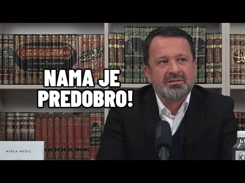 Svi smo u istim belajima, a znate koji je naš najveći belaj? | Mirza ef. Mešić 
