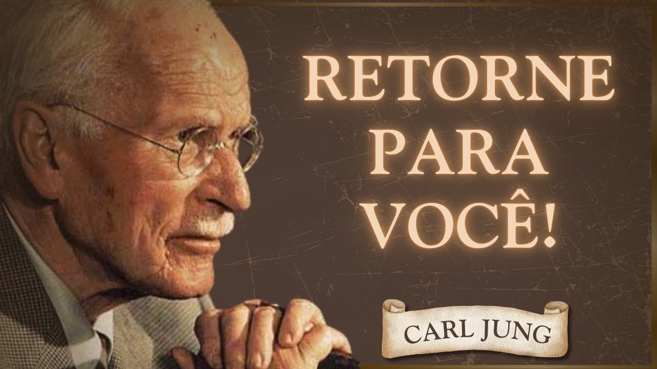 Reconheça Sua Dor e Retome o Controle da Sua Vida - Carl Jung