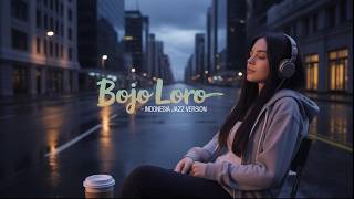 Download lagu Bojo Loro - Indonesian Jazz Version | Smooth Relaxing Jazz Cover for Work & Chill mp3