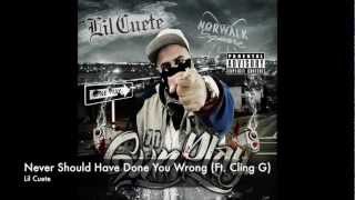 Lil Cuete - Never Should Have Done You Wrong &quot;New 2012&quot; Exclusive