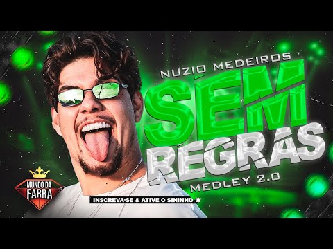 NUZIO MEDEIRO 2024 - MEDLEY SEM REGRAS 2.0 - REPERTÓRIO NOVO - 100% ATUALIZADO