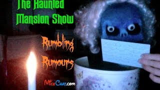 The Haunted Mansion Show Episode 29: Rumbling Rumours