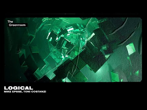 Mike Epsse, Toni Costanzi - LOGICAL [Bass House] | The Greenroom