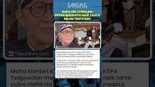 KGPA Tedjowulan Sebut Klaim Putra Mahkota Naik Tahta Jadi Pakubuwono XIV Belum Tentu Sah