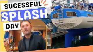 EP 17 successful SPLASH DAY! | Our Sailboat Refit is Finished | SAILBOAT LAUNCH